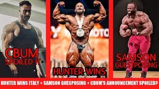 Hunter Labrada Wins Italy Pro + Did CBum Spoil His Secret Announcement? + Samson Dauda Guestposing