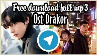 Cara Download Ost. Drakor di Telegram 2020