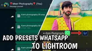 How to add presets Whatsapp to Lightroom || Whatsapp sy Lightroom main presets Kise add karyen