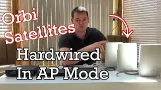 How To Wire Orbi's While In Access Point (AP) Mode