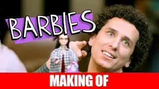 MAKING OF - BARBIES