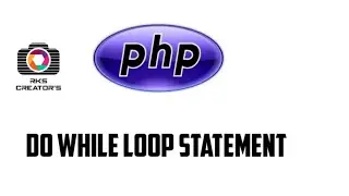 PHP DO WHILE LOOP STATEMENT || PHP CONTROL FLOW STATEMENTS || PHP IN TAMIL