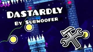 Dastardly in Editor Mode! (all coins) | Geometry Dash 2.2