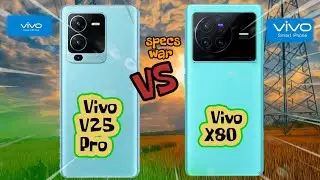 Vivo V25 Pro vs Vivo X80! Price and Specification Comparison