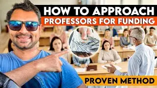How to Approach Professors for Funding | How to find Paid PhD and Masters Position Worldwide