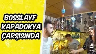 BossLayf - Kapadokya Ürgüp Çarşıda