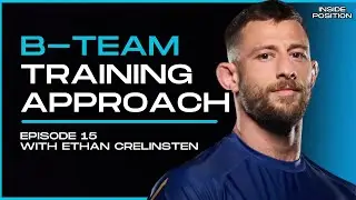 Ethan Crelinsten: B-Team, ADCC, and Life Outside the Sport | Inside Position Podcast