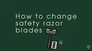 How to change safety razor blades - Sustainable living