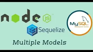#04 - Multiple Models | Node with Sequelize in Hindi | Node js with Sequelize ORM