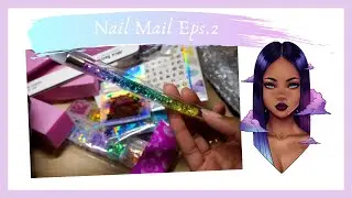 NAIL MAIL 💌 SHOW N' TELL