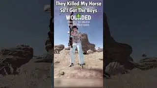 Getting The Boys to Avenge My Horse - Karma