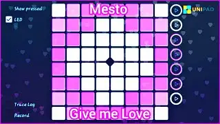 Mesto - Give me Love ( Unipad Project File )