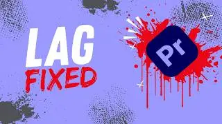 How to Fix Lag in Adobe Premiere Pro (2026 Guide)