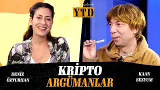 Deniz Özturhan ile YTD #26 - Kaan Sezyum | Kripto Argümanlar