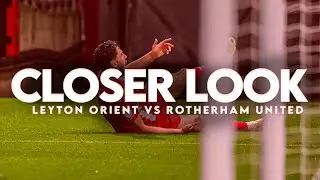 A Closer Look: Leyton Orient 1-0 Rotherham United