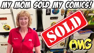 My Mom SOLD MY COMICS!