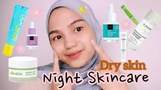NIGHT SKINCARE ROUTINE | TYPE WAJAH KERING #skincare #nightskinroutine