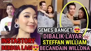 DIBALIK LAYAR ADEGAN STEFFAN WILLIAM GENDONG WILLONA TERNYATA GEMES BANGET