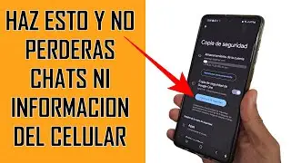 COMO HACER UNA COPIA DE SEGURIDAD EN MI CELULAR ANDROID | Respalda Chats, Contactos e Información