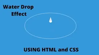 How to create Water Drop Effect using HTML and CSS