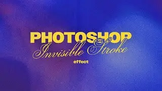 Invisible Stroke Text Effect in Photoshop