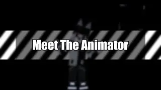 Meet The Animator