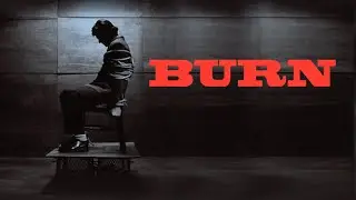Burn (2017) | Full Movie | Eric Balfour | Larry Wade Carrell | LaDon Drummond