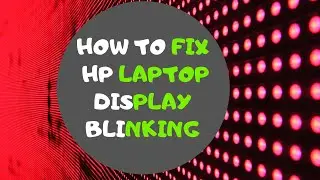HP laptop Display Backlight Problem