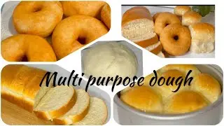 MULTI-PURPOSE DOUGH | 1 dough Many Recipes