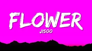 JISOO - FLOWER (Lyrics)