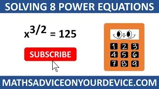 SOLVING 8 POWER EQUATIONS 📱 www.mathsadviceonyourdevice.com #MathsAdviceOnYourDevice