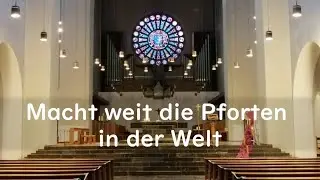GL 360: Macht weit die Pforten in der Welt (2. Advent)
