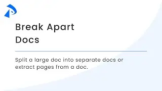 Break Apart Docs