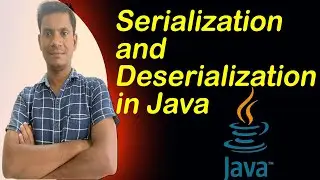 Serialization and Deserialization in Java with examples | Java Tutorial | 
