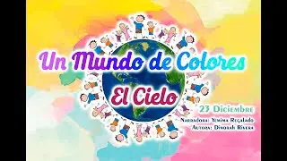 "El Cielo" Adoración Infantil para Sábado 23 Diciembre 2023