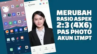 Merubah Photo Akun LTMPT Menjadi Rasio Aspek 2:3 ukuran 4 x 6 Menggunakan Android/HP dan Cek Hasil