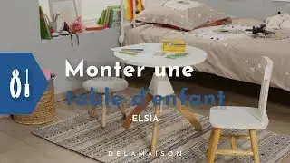 Comment monter une table pour son enfant ? | Elsia