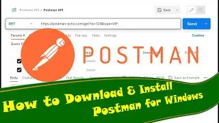How to Download & Install Postman for Windows