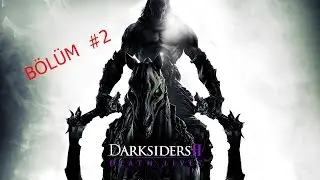 Darksiders 2 Oynuyorum I Bölüm #2
