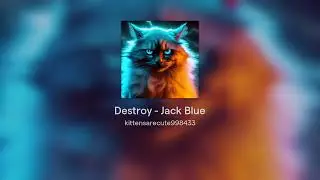 Destroy - Jack Blue