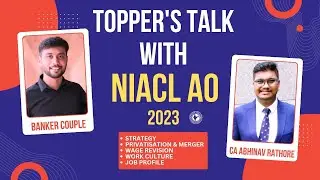 TOPPER'S TALK with NIACL AO 2023 | NIACL Privatisation,Wage Revision,Posting etc
