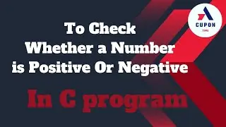 To Check Whether a Number is Positive Or Negative || #cprogramming #clanguage