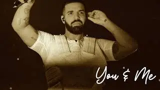 You & Me - Drake Type Beat Chipmunk Soul Vibe - 2021 - 90 BPM