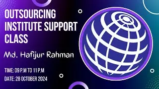 Md. Hafijur Rahman | Support Class | 28 October 2024 | 09 P.M to 11 P.M
