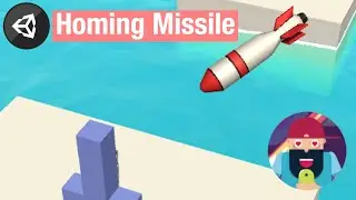 How i made a Homing Missile in Unity