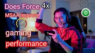 Does Force 4x MSAA improve gaming performance?