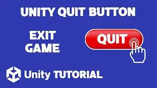 Unity Exit Button Tutorial | Unity Quit Game Button | Unity Exit Game Button