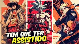 ANIMES QUE TODO OTAKU TEM QUE TER ASSISTIDO PART1
