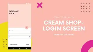 Android UI XML tutorial - Cream Shop - Login UI