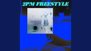 2 P.M. Freestyle